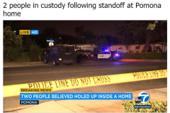 Pomona两名男子在家中与警察对峙,随后被捕