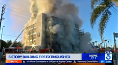 洛杉矶范内斯突发大火！五层建筑遭吞噬