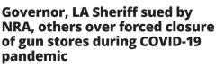 加州州长,洛杉矶县警长因关闭枪支商店被起诉