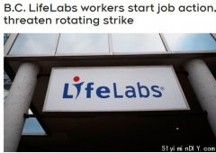 LifeLabs今啟行動 威脅要輪流罷工