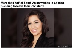 發生了啥?加國過半南亞女性要離職