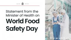 世界食品安全日,加拿大卫生部长发表声明