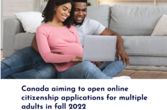加拿大计划在 2022 年秋季为多名成年人开放在线公民申请
