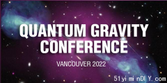 举世瞩目! 8月15日至19日温哥华量子引力学术会议召开